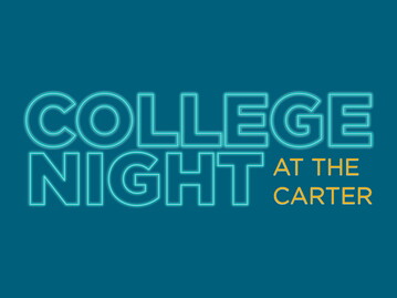 "College Night at the Carter"