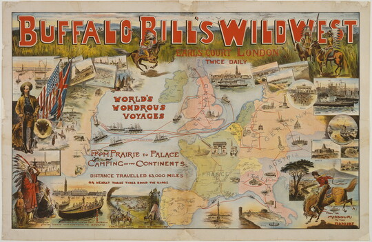 A color advertising poster of Buffalo Bill's Wild West World's Wonderous Voyage showing cowboys, American Indians, and a map with voyage routes.