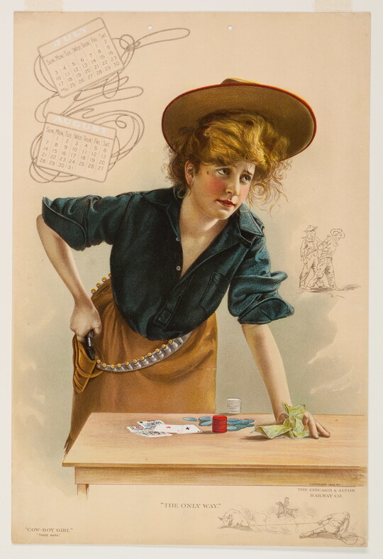 A color print calendar page of a White cowgirl, hair piled high under a hat, wearing an open-necked blue blouse and leaning over poker chips and cards on a table, one hand on her gun and the other on the table holding a wad of money.