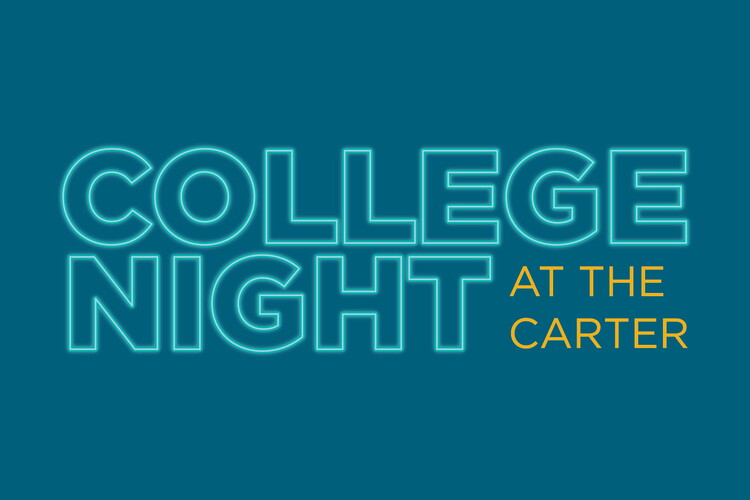 &quot;College Night at the Carter&quot;