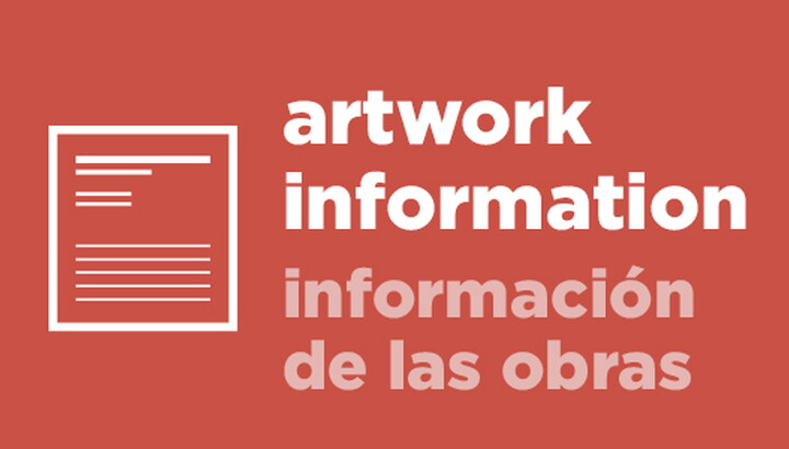 "Artwork Information | Información de las obras"