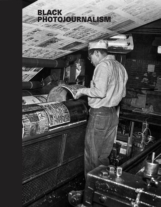 The cover of the exhibition catalogue for "Black Photojournalism."