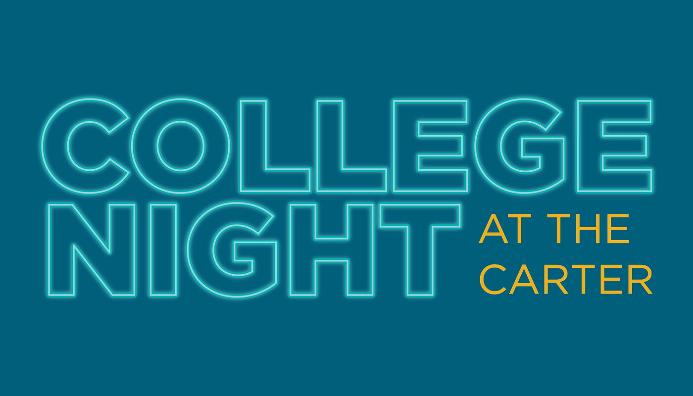 &quot;College Night at the Carter&quot;