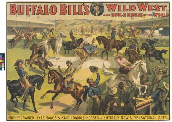 A color print of cowboys and cowgirls riding rambunctious horses under the words "Buffalo Bill's Wild West and Rough Riders of the World."