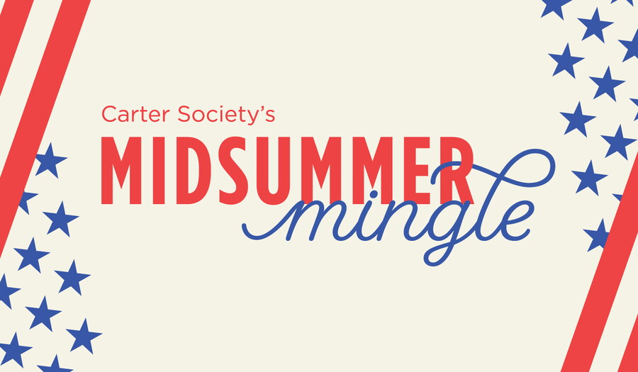 "Carter Society's Midsummer Mingle"