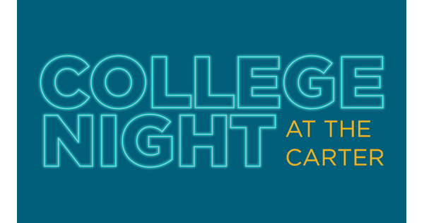 &quot;College Night at the Carter&quot;