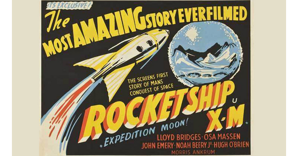 An illustrated movie poster that reads, &quot;It&#039;s exclusive! The most AMAZING story ever filmed, the screens first story of mans conquest of space, Rocketship X-M, Expedition moon!&quot;