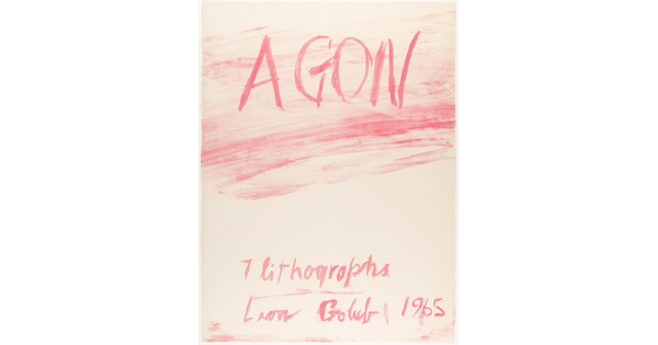A color print with red letters reading, "AGON, 7 lithographs, Leon Golub 1965."