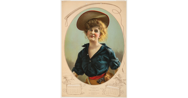 A color print calendar page of a White cowgirl, hair piled high under a hat, wearing an open-necked blue blouse and a gun in her belt.